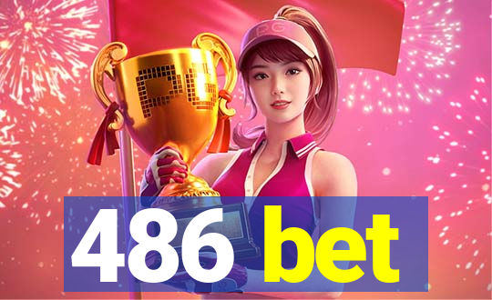 486 bet